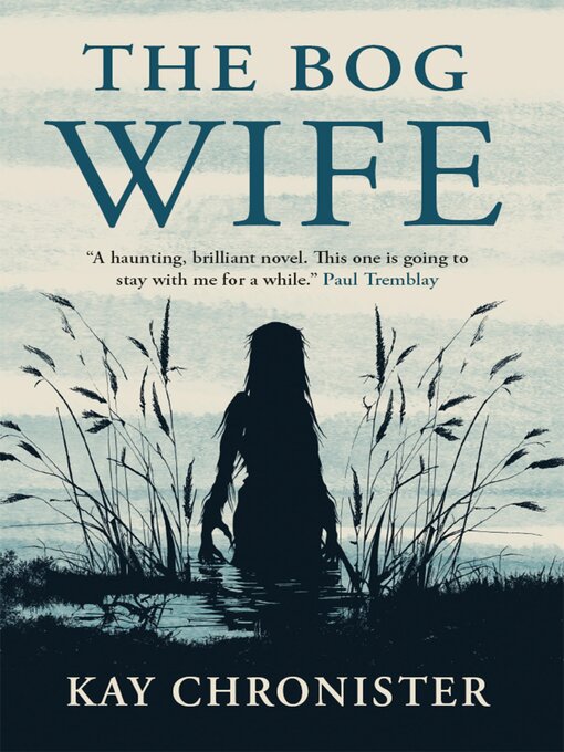 Title details for The Bog Wife by Kay Chronister - Wait list
